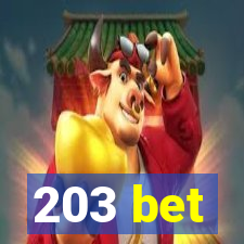 203 bet